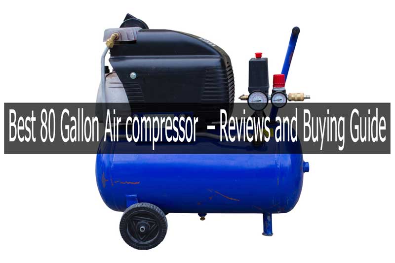 80 Gallon Air compressor